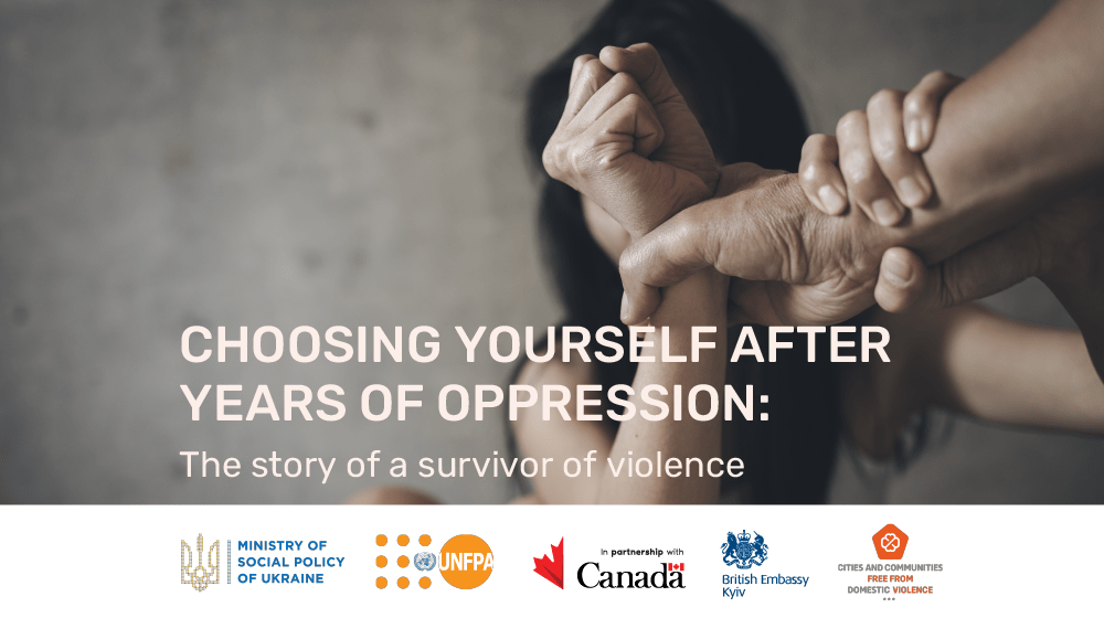 Choosing yourself after years of oppression: the story of a survivor of violence from Vinnytsia region