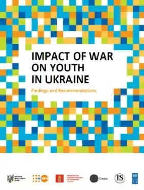 IMPACT OF WAR ON YOUTH IN UKRAINE Findings and Recommendations